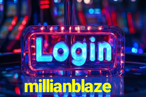 millianblaze