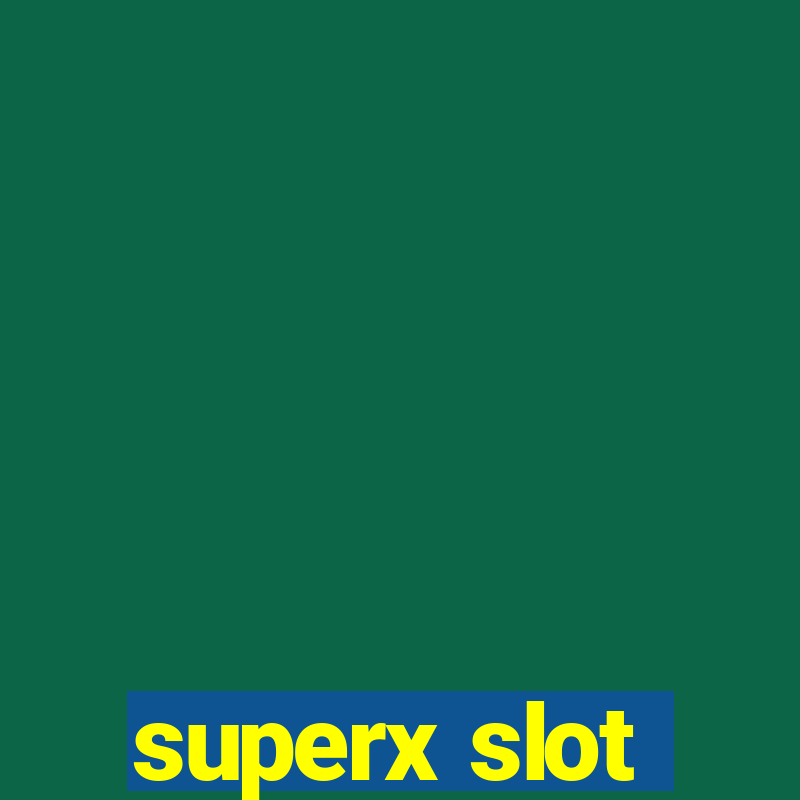 superx slot