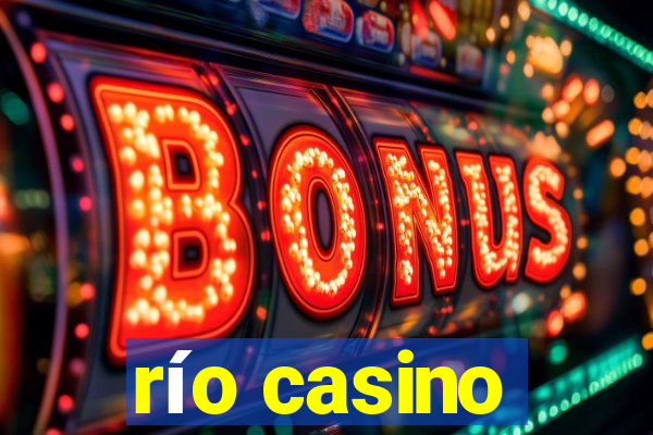 río casino