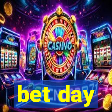 bet day