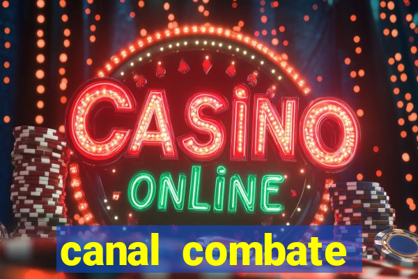 canal combate online multicanais