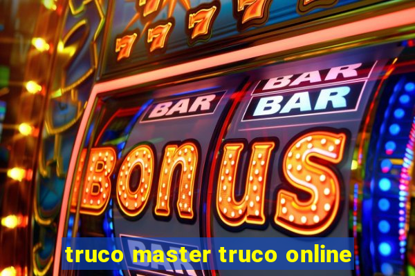 truco master truco online