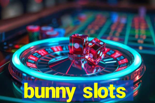 bunny slots