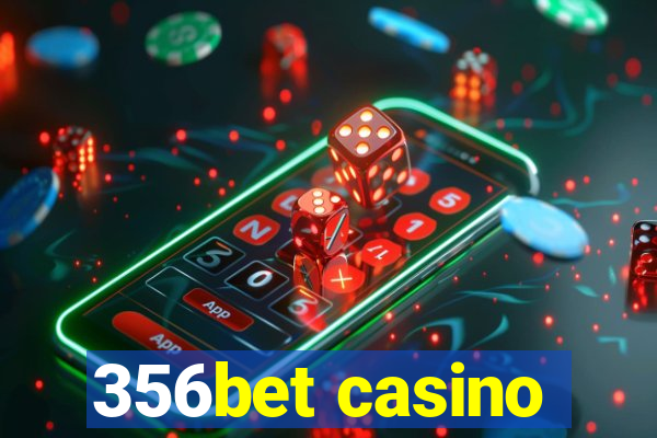 356bet casino