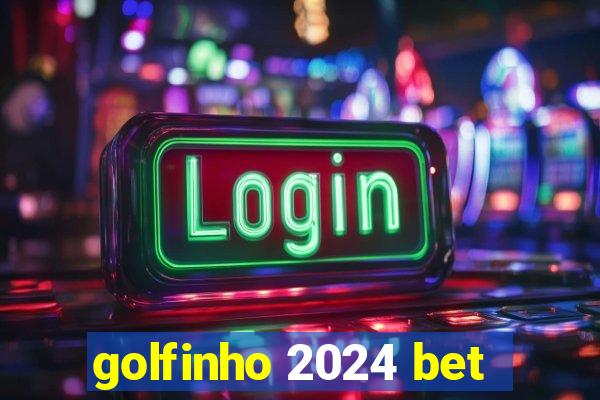 golfinho 2024 bet