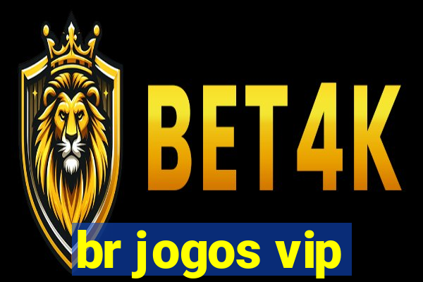 br jogos vip