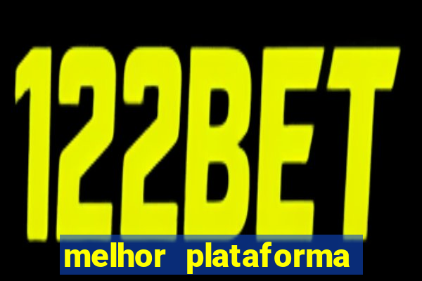 melhor plataforma para jogar fortune tiger 2024