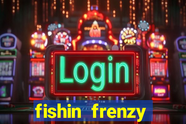 fishin frenzy fortune spins slot free play