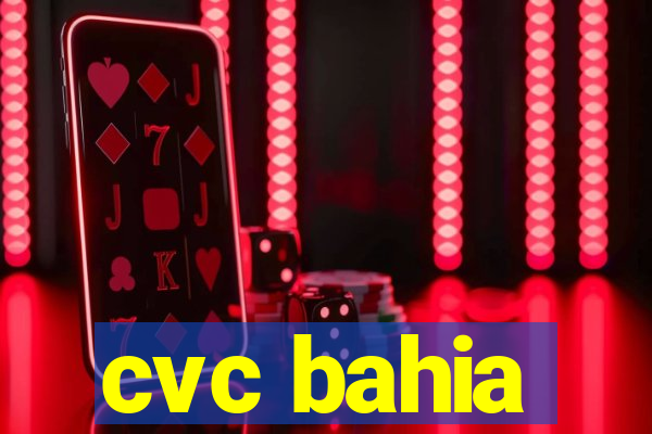 cvc bahia