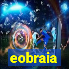 eobraia