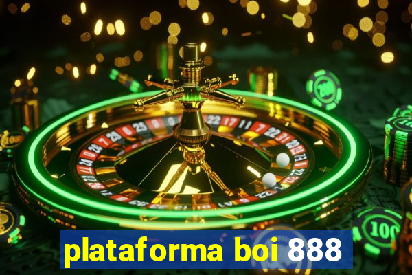 plataforma boi 888