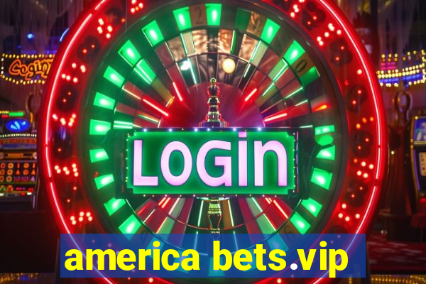 america bets.vip