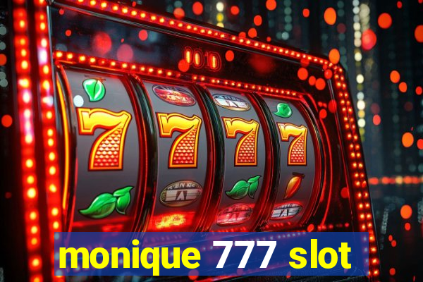 monique 777 slot