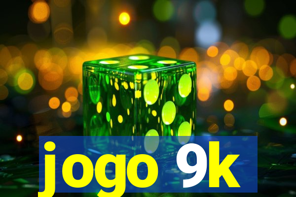 jogo 9k