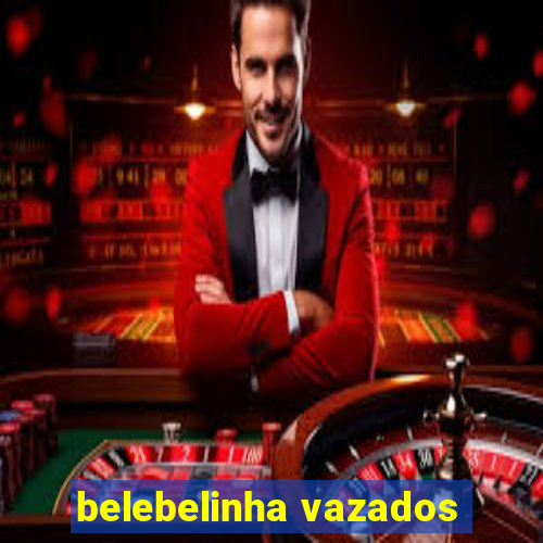 belebelinha vazados