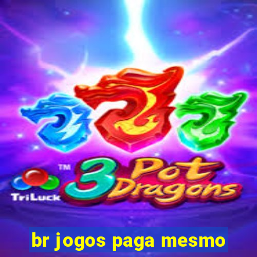 br jogos paga mesmo