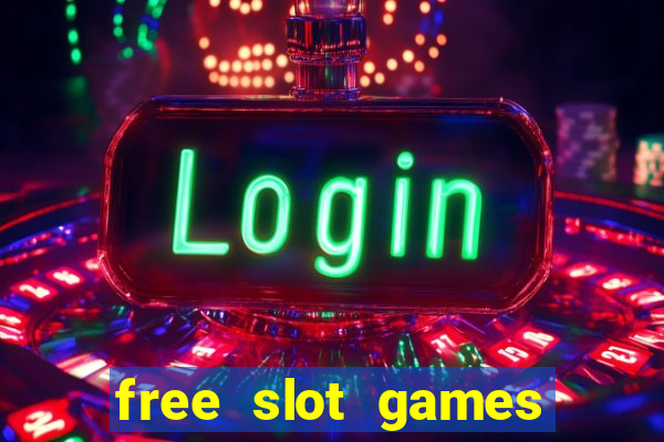 free slot games for free