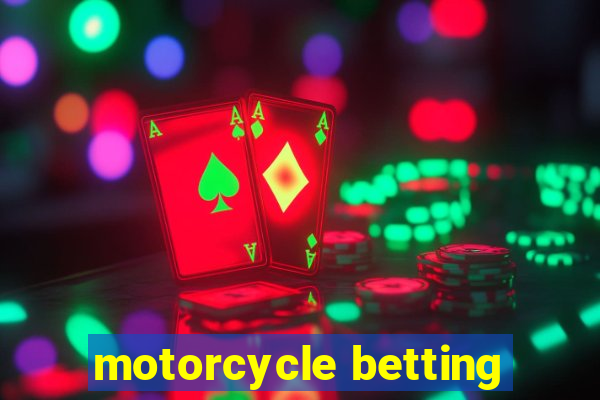 motorcycle betting