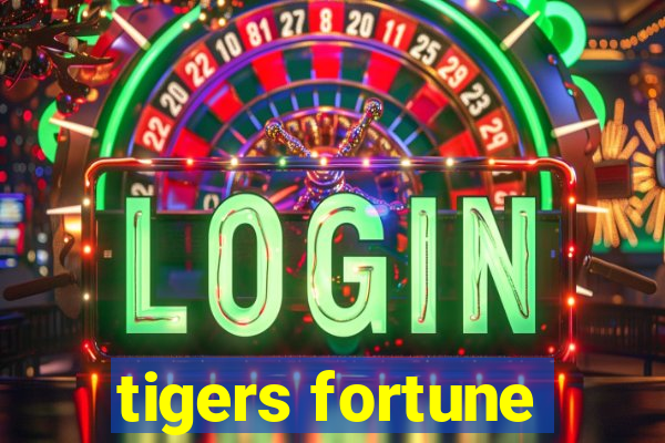 tigers fortune