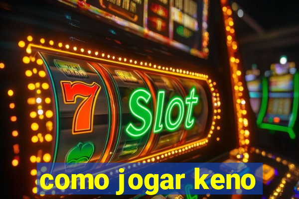 como jogar keno