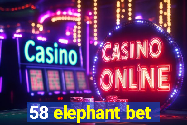 58 elephant bet