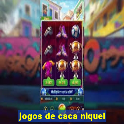 jogos de caca niquel