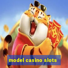 model casino slots