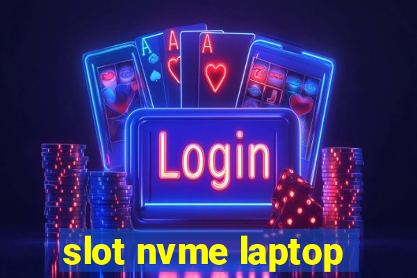 slot nvme laptop