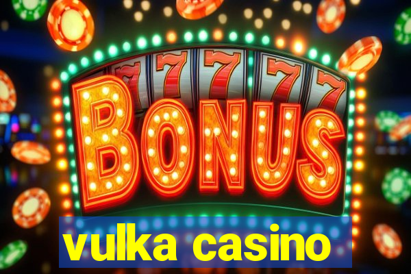 vulka casino