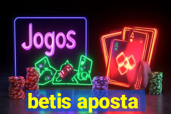 betis aposta