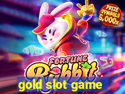 gold slot game