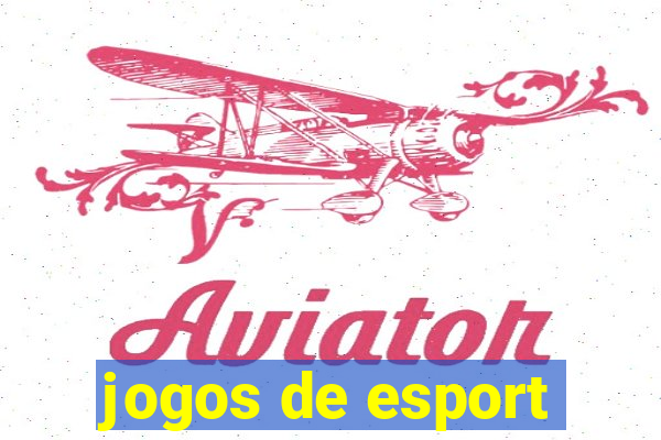 jogos de esport