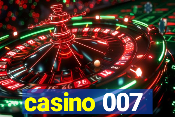 casino 007