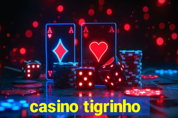 casino tigrinho