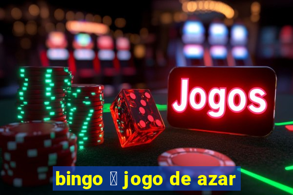 bingo 茅 jogo de azar