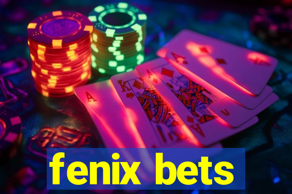 fenix bets