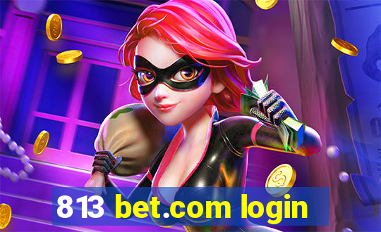 813 bet.com login