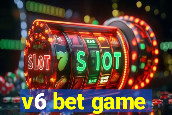 v6 bet game