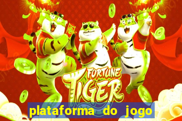 plataforma do jogo do tigrinho