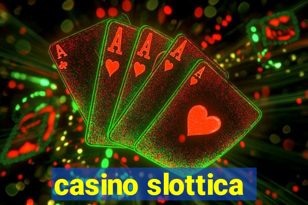 casino slottica