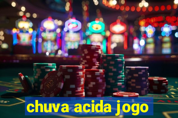 chuva acida jogo