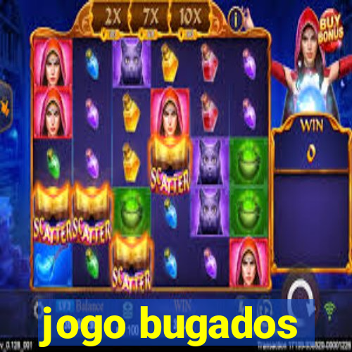 jogo bugados