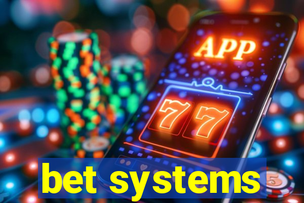 bet systems