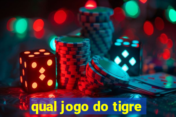 qual jogo do tigre