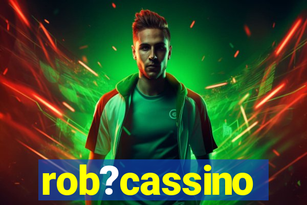 rob?cassino