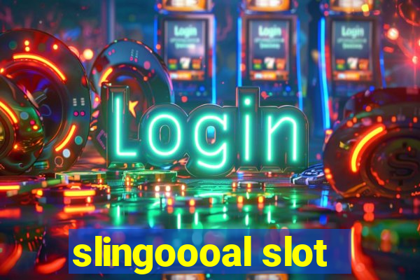 slingoooal slot