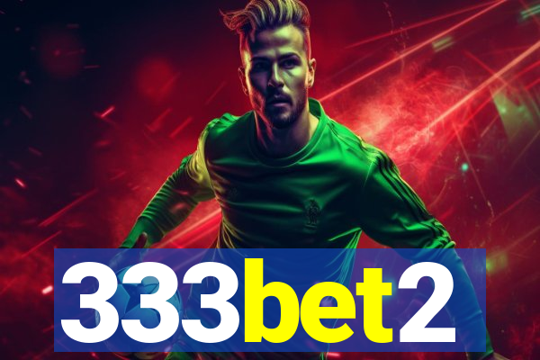 333bet2