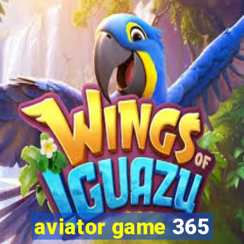 aviator game 365