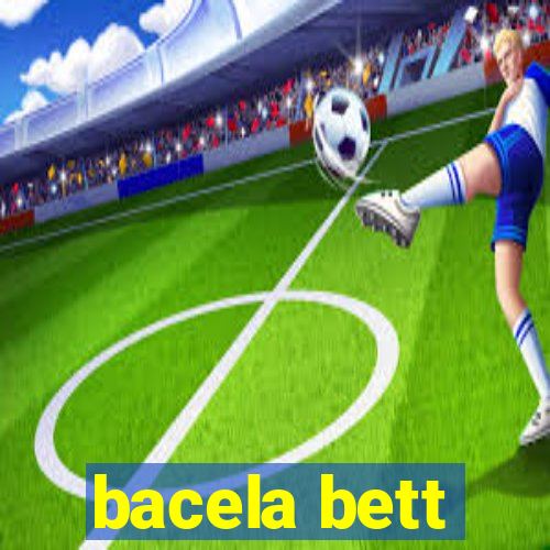 bacela bett