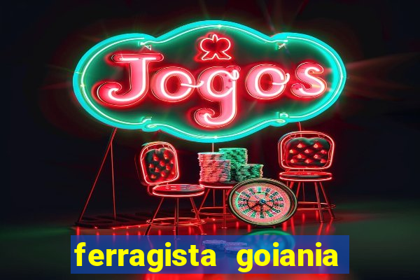 ferragista goiania abertos agora